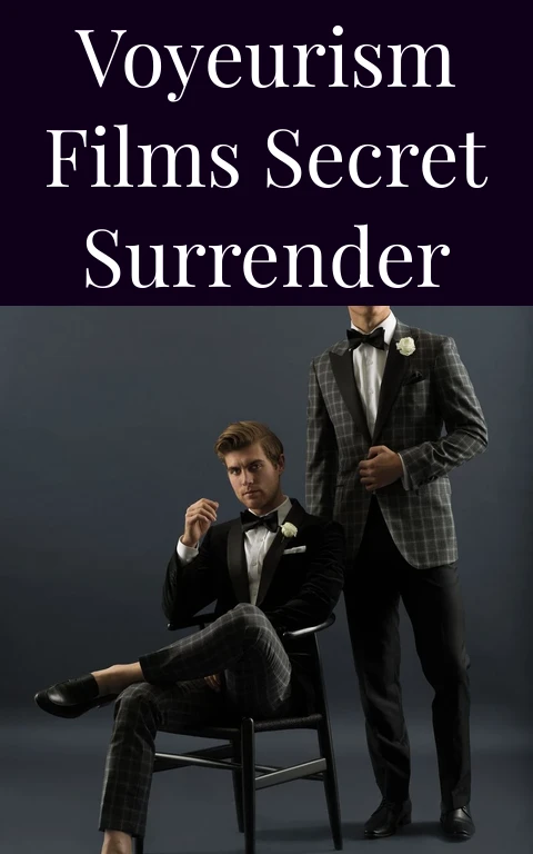 Voyeurism Films Secret Surrender