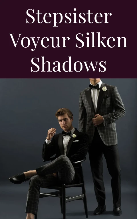 Stepsister Voyeur Silken Shadows