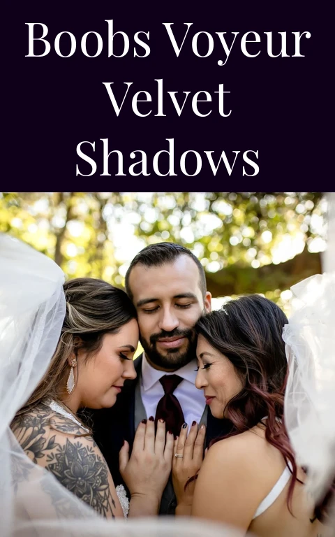 Boobs Voyeur Velvet Shadows