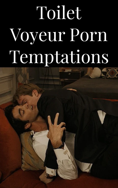 Toilet Voyeur Porn Temptations
