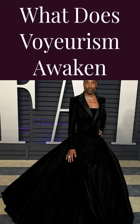 What Does Voyeurism Awaken