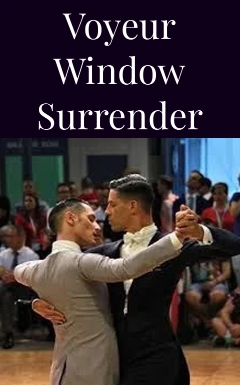 Voyeur Window Surrender