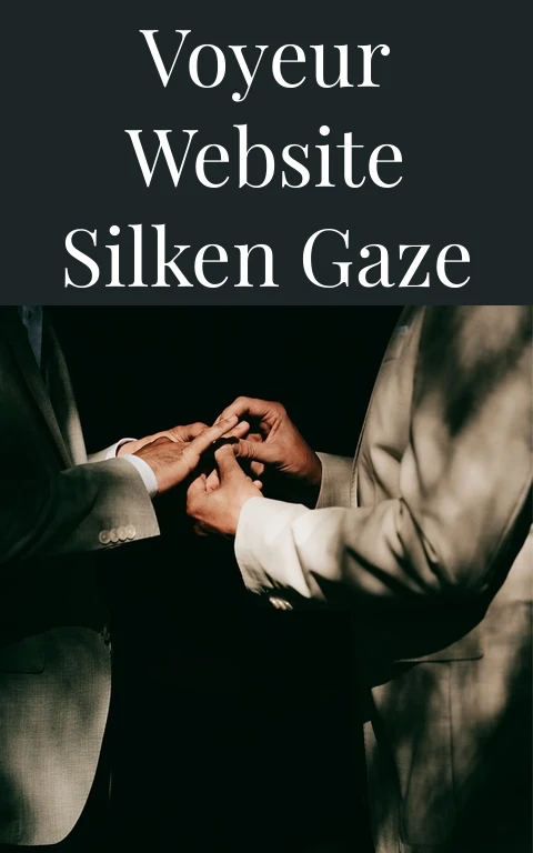 Voyeur Website Silken Gaze