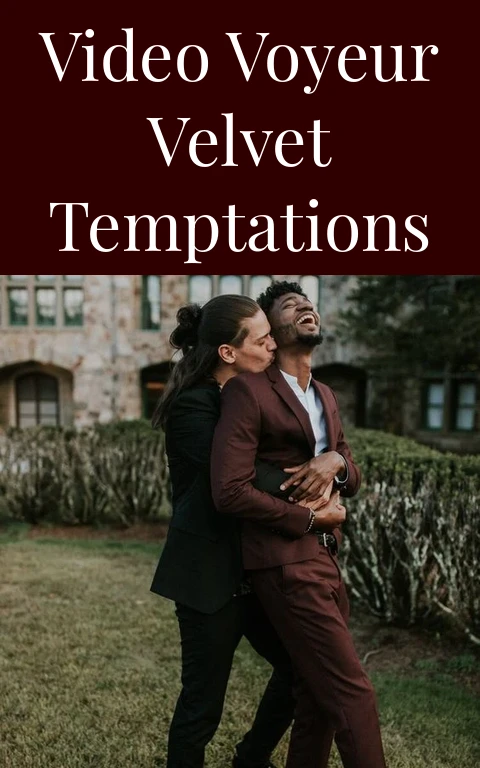 Video Voyeur Velvet Temptations