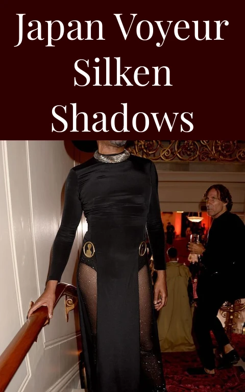 Japan Voyeur Silken Shadows