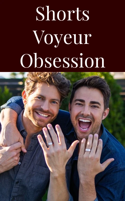 Shorts Voyeur Obsession