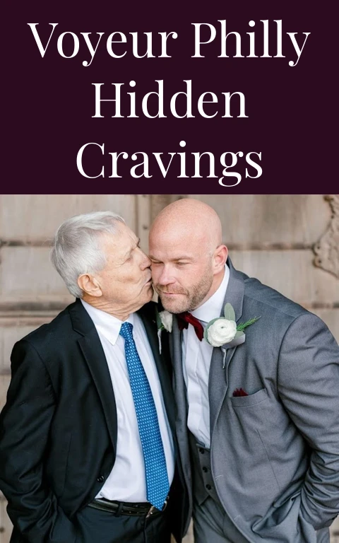 Voyeur Philly Hidden Cravings