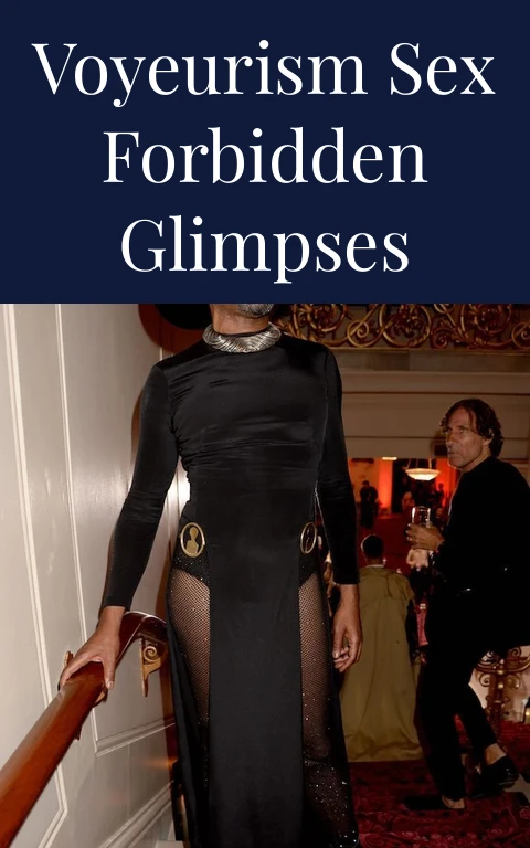 Voyeurism Sex Forbidden Glimpses